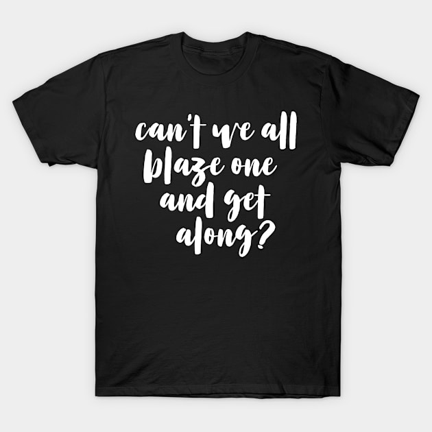 can't we blaze one cannabis solution #2 T-Shirt by openspacecollective